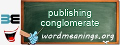 WordMeaning blackboard for publishing conglomerate